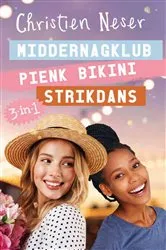 Book cover of Elle-reeks Omnibus 3: Middernagklub, Pienk bikini, Strikdans by Christien Neser