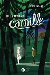 Book cover of Elle s'appelait Camille by Lucie Galand