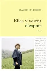 Book cover of Elles vivaient d'espoir by Claudie Hunzinger