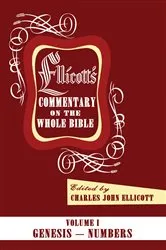 Book cover of Ellicott’s Commentary on the Whole Bible Volume I by Charles J. Ellicott