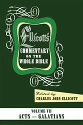 Book cover of Ellicott’s Commentary on the Whole Bible Volume VII by Charles J. Ellicott