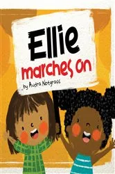 Book cover of Ellie Marches On by Audra Notgrass