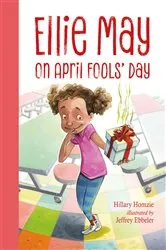 Book cover of Ellie May on April Fools' Day by Hillary Homzie