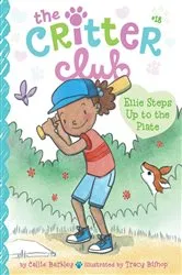 Book cover of Ellie Steps Up to the Plate by Callie Barkley