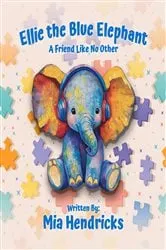 Book cover of Ellie The Blue Elephant by Unknown