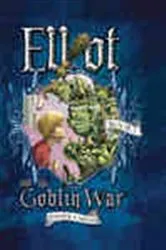 Book cover of Elliot and the Goblin War by Jennifer A. Nielsen