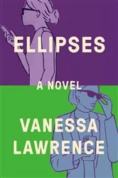 Book cover of Ellipses by Vanessa Lawrence