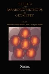 Book cover of Elliptic and Parabolic Methods in Geometry by Ben Chow