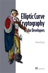 Book cover of Elliptic Curve Cryptography for Developers by Michael Rosing