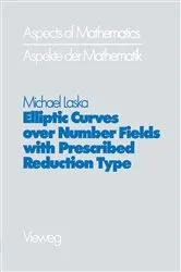 Book cover of Elliptic Curves over Number Fields with Prescribed Reduction Type by Michael Laska