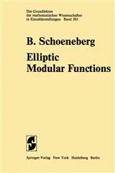 Book cover of Elliptic Modular Functions by B. Schoeneberg