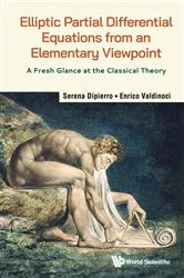 Book cover of Elliptic Partial Differential Equations From An Elementary Viewpoint: A Fresh Glance At The Classical Theory by Unknown