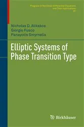 Book cover of Elliptic Systems of Phase Transition Type by Nicholas D. Alikakos