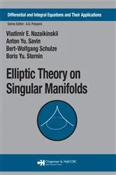 Book cover of Elliptic Theory on Singular Manifolds by Vladimir E. Nazaikinskii