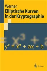 Book cover of Elliptische Kurven in der Kryptographie by Annette Werner