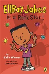 Book cover of EllRay Jakes Is a Rock Star by Sally Warner