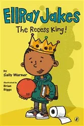 Book cover of EllRay Jakes The Recess King! by Sally Warner