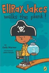Book cover of Ellray Jakes Walks the Plank by Sally Warner