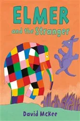 Book cover of Elmer and the Stranger by David McKee