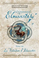 Book cover of Elminster, T3 : La Tentation d'Elminster by Ed Greenwood