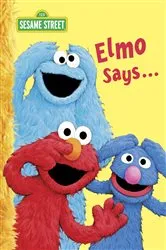 Book cover of Elmo Says... (Sesame Street) by Sarah Albee