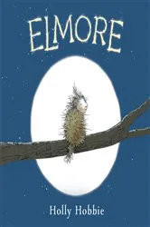 Book cover of Elmore by Holly Hobbie