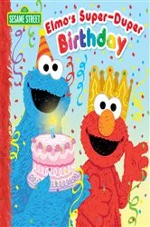Book cover of Elmo's Super-Duper Birthday (Sesame Street) by Naomi Kleinberg