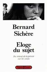 Book cover of Eloge du sujet by Bernard Sichère