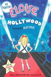 Book cover of Eloise in Hollywood by Kay Thompson
