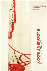 Book cover of Eloquent Body by Dawn Garisch