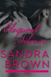 Book cover of Eloquent Silence by Sandra Brown