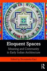 Book cover of Eloquent Spaces by Shonaleeka Kaul