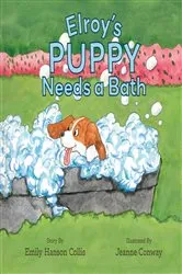 Book cover of Elroy's Puppy Needs a Bath by Emily Hanson Collis