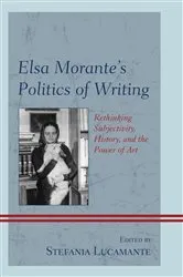 Book cover of Elsa Morante's Politics of Writing by Unknown