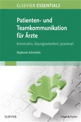 Book cover of ELSEVIER ESSENTIALS Patienten- und Teamkommunikation für Ärzte by Stephanie Schnichels