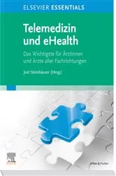 Book cover of ELSEVIER ESSENTIALS Telemedizin und eHealth by Jost Steinhäuser