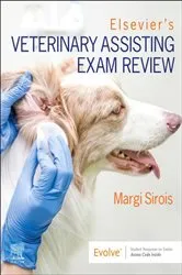 Book cover of Elsevier's Veterinary Assisting Exam Review by Sirois EdD, MS, RVT, CVT, LAT, VTES, Margi