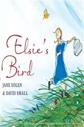 Book cover of Elsie's Bird by Jane Yolen