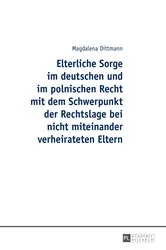 Book cover of Elterliche Sorge im deutschen und im polnischen Recht mit dem Schwerpunkt der Rechtslage bei nicht miteinander verheirateten Eltern by Unknown