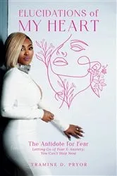 Book cover of Elucidations of My Heart by Tramine  D Pryor