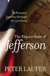 Book cover of Elusive State of Jefferson by Peter Laufer