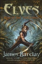 Book cover of Elves: Rise of the TaiGethen by James Barclay