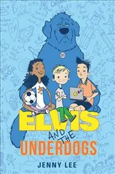 Book cover of Elvis and the Underdogs by Jenny Lee