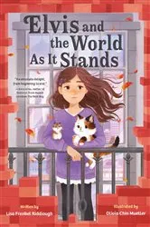 Book cover of Elvis and the World As It Stands by Lisa Frenkel Riddiough