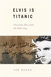 Book cover of Elvis is Titanic by Ian Klaus