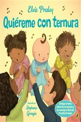 Book cover of Elvis Presley's Quiéreme con ternura by Elvis Presley