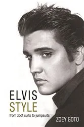 Book cover of Elvis Style by Zoey Goto