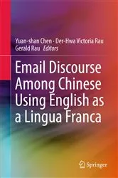 Book cover of Email Discourse Among Chinese Using English as a Lingua Franca by Yuan-shan Chen