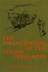 Book cover of Emancipation of the Polish Peasantry by Stefan Kieniewicz