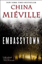 Book cover of Embassytown by China Miéville